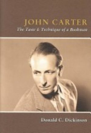 John Carter: the taste & technique of a bookman
