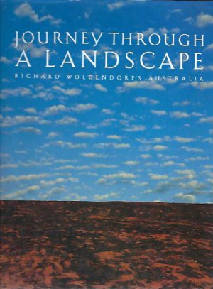 Journey Through a Landscape: Richard Woldendorp's Australia