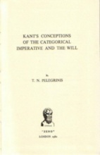 KANT'S CONCEPTIONS OF THE CATEGORICAL IMPERATIVE AND THE WILL