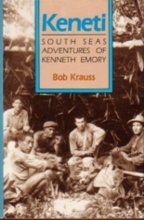 Keneti: South Sea Adventures of Kenneth Emory.