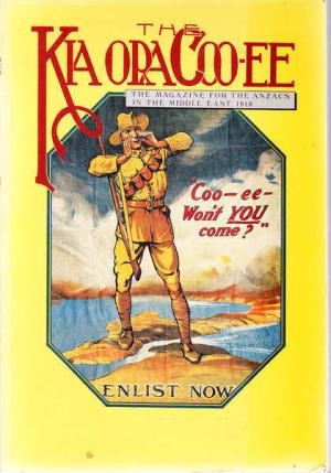 Kia Ora Coo-ee, The: The Magazine for the Anzacs in the Middle East 1918