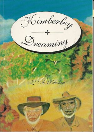 Kimberley Dreaming: The Century of Freddie Cox