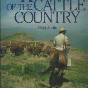 Kings of the Cattle Country: The Epic Story of Australia’s Beef Empires