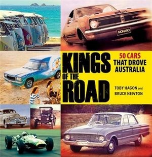 Kings of the Road: 50 Cars That Drove Australia