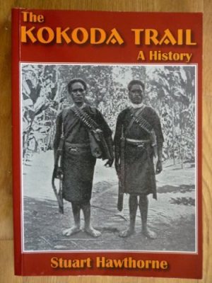 Kokoda Trail, The: A History
