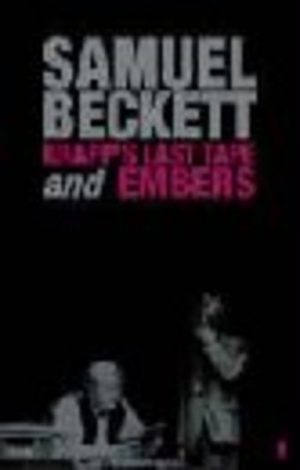 KRAPP'S LAST TAPE and EMBERS