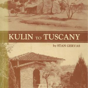 KULIN (1919) TO TUSCANY (1989). Journey of a Lifetime. An Auto-metrobiography.