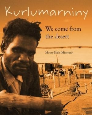 Kurlumarniny: We Come from the Desert