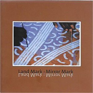 Land Mark: Mirror Mark (Aboriginal Art and Colour Prints)