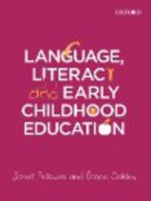 LANGUAGE, LITERACY and EARLY CHILDHOOD EDUCATION (Signed by Author)