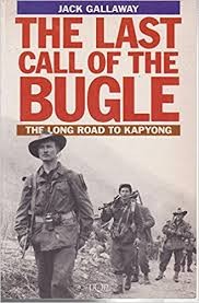 Last Call of the Bugle, The: The Long Road to Kapyong