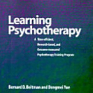 LEARNING PSYCHOTHERAPY: A Time-efficient, Research-based and Oucome-measured Psychotherapy Training Program