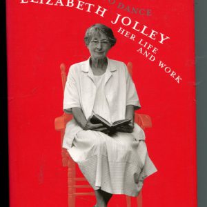 Learning to Dance: Elizabeth Jolley : Her life and work