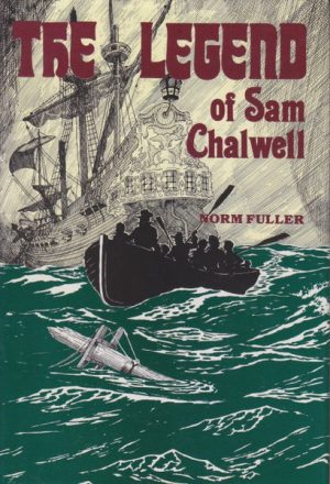 LEGEND OF SAM CHALWELL, THE:  An East Rockingham Mystery.