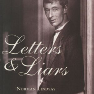 Letters & Liars: Norman Lindsay & The Lindsay Family