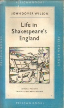 LIFE IN SHAKESPEARE’S ENGLAND