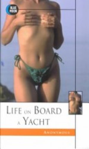 LIFE ON BOARD A YACHT