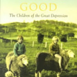 Life’s been good: The Children of the Great Depression