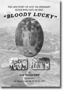 Life Story of Just an Ordinary Bloke who Says He was "BLOODY LUCKY"