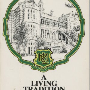 LIVING TRADITION, A : A History of Methodist Ladies College 1907-1980