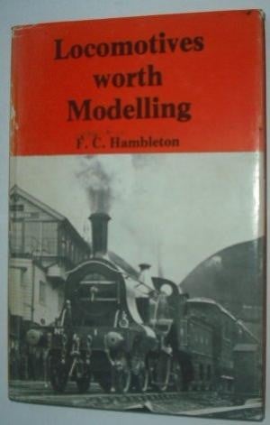Locomotives Worth Modelling