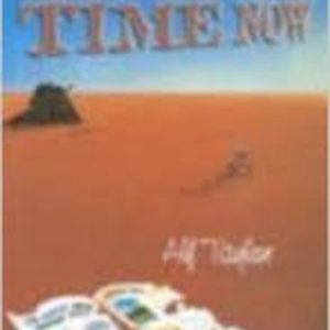 Long Time Now: Stories of the Dreamtime, the Here and Now