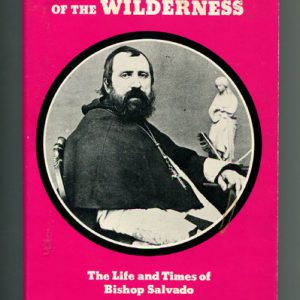 Lord Abbot of the Wilderness: The life and times of Bishop Salvado