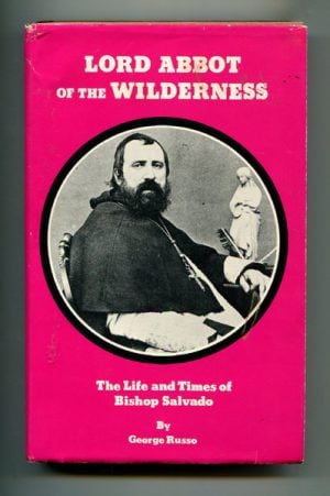 Lord Abbot of the Wilderness: The life and times of Bishop Salvado