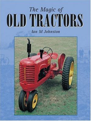 Magic of Old Tractors, The
