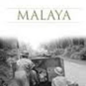 MALAYA: Australian Army Campaigns Series – 5
