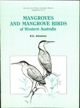 MANGROVES AND MANGROVE BIRDS OF WESTERN AUSTRALIA