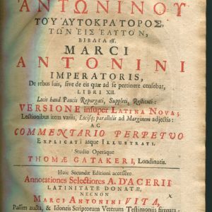 MARCI ANTONINI IMPERATORIS de rebus suis sive de eis quae ad se pertinere censebat libri XII .