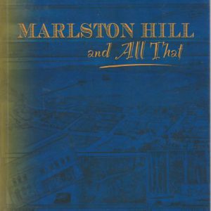MARLSTON HILL and All That: The story of Koombana Bay, the Leschenault Waterways and the North End of Bunbury since they were first recorded by Europeans nearly two hundred years ago