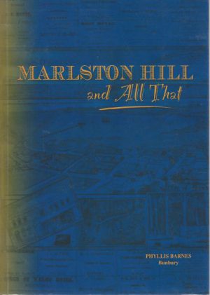 MARLSTON HILL and All That: The story of Koombana Bay, the Leschenault Waterways and the North End of Bunbury since they were first recorded by Europeans nearly two hundred years ago