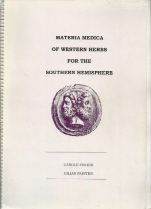 Materia Medica Of Western Herbs For The Southern Hemisphere