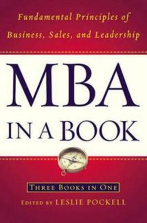 MBA in a BOOK: Fundamental Principles of Business, Sales and Leadership