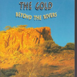 MEEKATHARRA: The Gold Beyond the Rivers