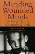MENDING WOUNDED MINDS: Seeking Help for A Mentally Ill Child