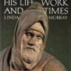 MICHELANGELO: His Life, Work and Times (SIGNED by the Author)