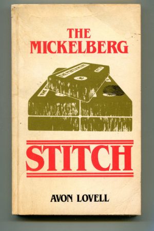 Mickelberg Stitch, The (SIGNED by Peter Mickelberg)