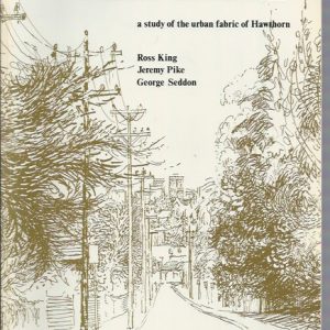 Middle-ring Suburb, A: A Study of the Urban Fabric of Hawthorn