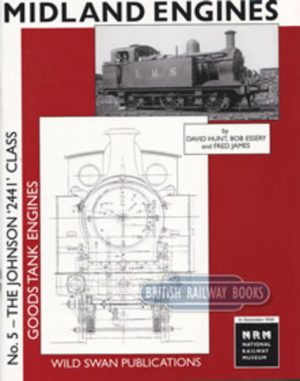 MIDLAND ENGINES No 5 : The Johnson '2441' Class Goods Tank Engines