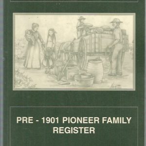 Midwest of Western Australia pre-1901 Pioneer Family Register