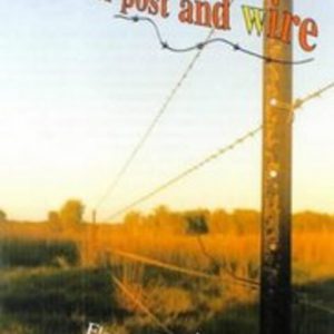 MILES OF POST AND WIRE