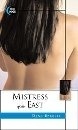 MISTRESS OF THE EAST