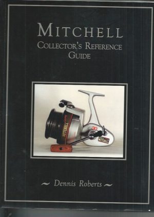 Mitchell Collector's Reference Guide: Spinning Reels