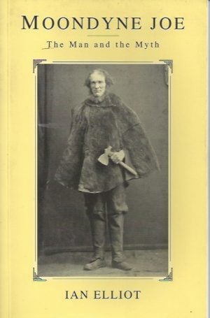 Moondyne Joe: The Man and the Myth