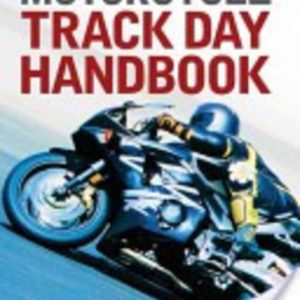 MOTORCYCLE TRACK DAY HANDBOOK