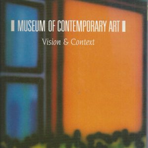 Museum of Contemporary Art: Vision and Context