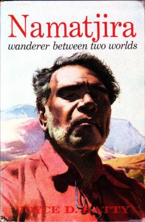 Namatjira: Wanderer between Two Worlds
